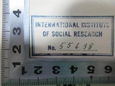 5 W 1317 : Deutsche Verwaltung (1936);- (International Institute of Social Research), Stempel: Name, Nummer; 'International Institute 
of Social Research
No. 55638[handschriftlich]'. 