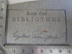 G46 / 727 (Kammer für Arbeiter und Angestellte für Wien;Pernerstorfer, Engelbert), Stempel: Name, Autogramm, Exlibris; 'Aus der Bibliothek
Engelbert Pernerstorfer'.  (Prototyp)