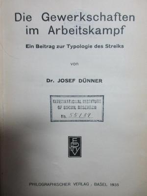 5 W 709 : Die Gewerkschaften im Arbeitskampf : ein Beitrag zur Typologie des Streiks (1935)