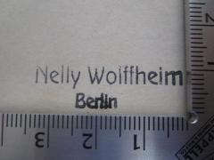 - (Wolffheim, Nelly), Stempel: Name, Ortsangabe; 'Nelly Wolffheim Berlin'.  (Prototyp)