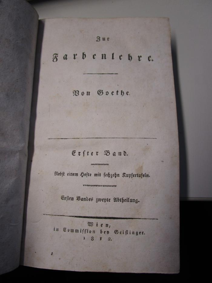 Zur Farbenlehre : Erster Band, Ersten Bandes zweyte Abtheilung. (1812)