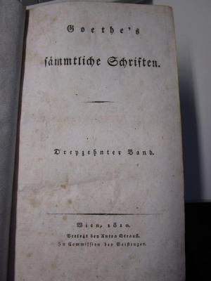  Kleine prosaische Schriften von Goethe : Der römische Carneval. Ueber Italien, Fragmente eines Reisejournals. Des Joseph Balsamo, genannt Cagliostro, Stammbaum. Unterhaltungen deutscher Ausgewanderten. (1810)