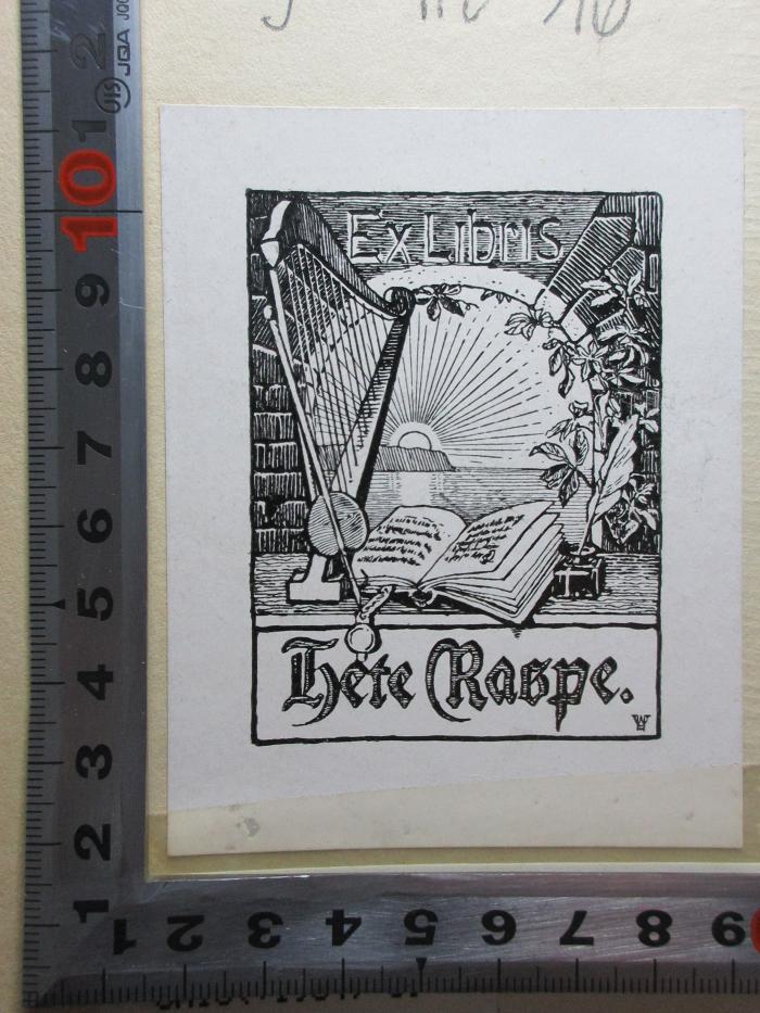 - (Raspe, Hete), Etikett: Exlibris, Name, Abbildung; 'Ex Libris
Hete Raspe.'. ;5 M 16&lt;*1904&gt;-3 : Poetry (1904)