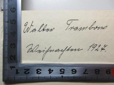 - (Trambow, Walter), Von Hand: Autogramm, Datum; 'Walter Trambow
Weihnachten 1927.'. ;6 L 64&lt;13&gt;-1 : Heinrich von Stein - Emerson (1925)