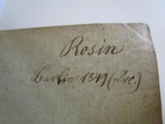 - (Rosin, David), Von Hand: Autogramm, Name, Datum; 'Rosin
Berlin 1849 (Dec.)'. 