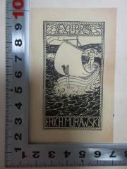 - (Murawski, Erich), Etikett: Exlibris, Name, Abbildung; 'Ex Libris
Erich Murawski'. 