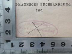 - (J. M. Reichardt Buch- &amp; Antiquariatshandlung), Stempel: Buchhändler, Name, Berufsangabe/Titel/Branche, Ortsangabe; 'J. M. Reichardt 
Buch- &amp; Antiquariatshandlung
Halle a. S.'. 