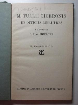 7 K 118&lt;*1915&gt;-36 : De officiis libri 3 (1915)