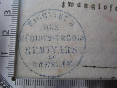 - (Jüdisch-Theologisches Seminar Fraenckel'scher Stiftung (Breslau) ), Stempel: Name, Berufsangabe/Titel/Branche, Ortsangabe; 'Eigenthum des Jüdisch-Theol. Seminars zu Breslau'.  (Prototyp)