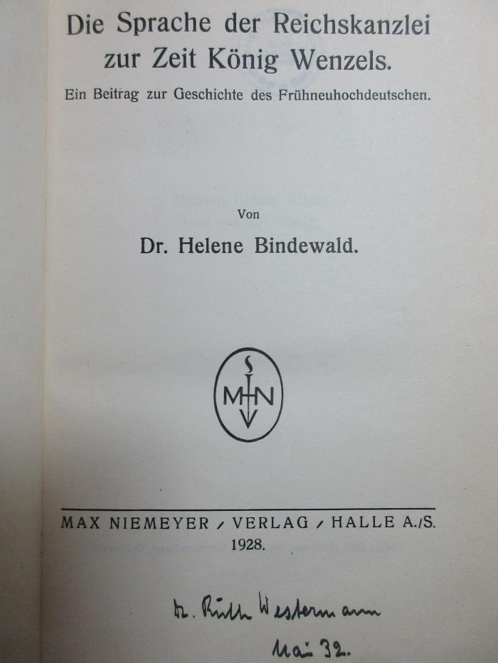 8 L 453 : Die Sprache der Reichskanzlei zur Zeit König Wenzels : ein Beitrag zur Geschichte des Frühneuhochdeutschen (1928)