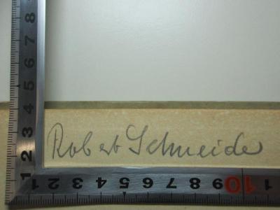 - (Schneider, Robert), Von Hand: Autogramm; 'Robert Schneider[?]'. ;9 C 80 : Recht und Staat in unserer Dichtung : flüchtige Bilder für nachdenkliche Leute (1924)