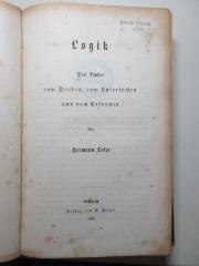 8 G 256-1 : Logik : drei Bücher vom Denken, vom Untersuchen und vom Erkennen (1874)