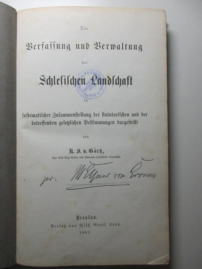 8 C 61 : Die Verfassung und Verwaltung der schlesischen Landschaft : in systematischer Zusammenstellung der statutarischen und der betreffenden gesetzlichen Bestimmungen (1867)