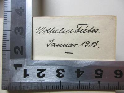 - (Tietze, Wilhelm), Von Hand: Autogramm, Datum; 'Wilhelm Tietze
Januar 1913.'. ;2 G 65-1 : Beiträge zur Chronologie, Quellenkunde und Geschichte der griechischen Litteratur (1901)