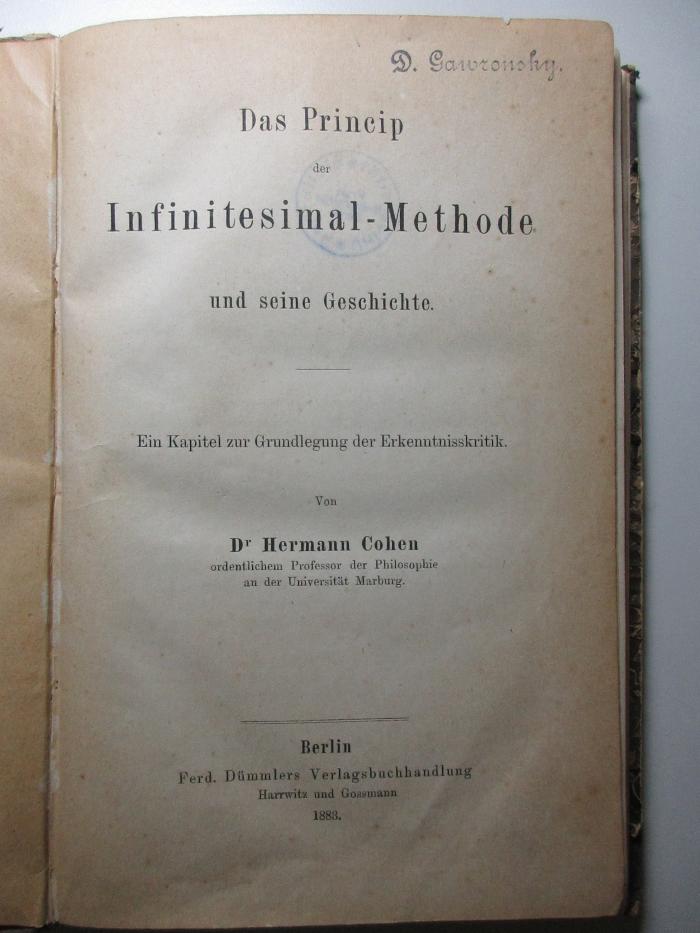 8 G 31 : Das Princip der Infinitesimal-Methode und seine Geschichte : ein Kapitel zur Grundlegung der Erkenntniskritik (1883)
