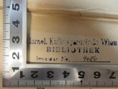 - (Israelitische Kultusgemeinde Wien), Stempel: Name, Inventar-/ Zugangsnummer; 'Israel. Kultusgemeinde Wien
Bibliothek
Inventar Nr. 4086[handschriftlich]'. 
