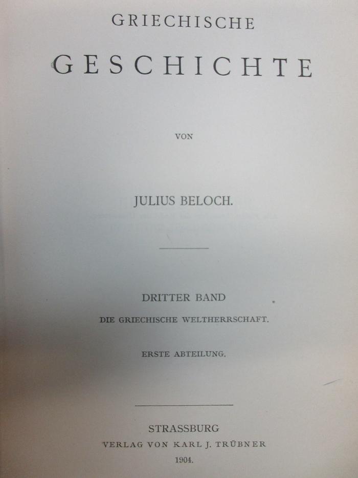 2 F 94-3,1 : Die griechische Weltherrschaft : die griechische Weltherrschaft : Erste Abetheilung (1904)