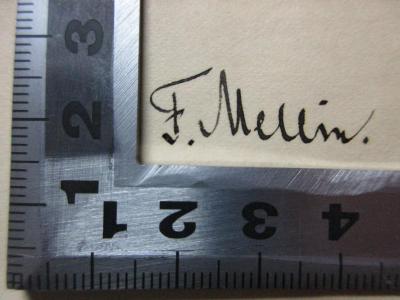 - (Mellin, F.), Von Hand: Autogramm; 'F. Mellin.'. ;8 G 517&lt;2&gt; : Die Probleme der Philosophie und ihre Lösungen : historisch-kritisch dargestellt (1888)