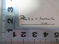 - (O'Farrell, Philip), Von Hand: Autogramm, Datum; 'Philip O'Farrell
1908'. 