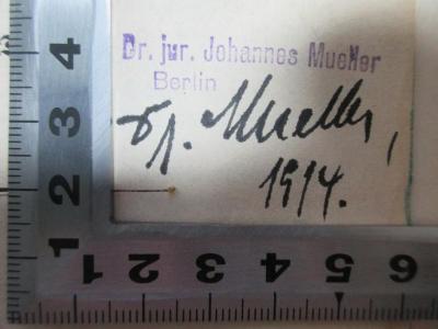 - (Mueller, Johannes), Stempel: Berufsangabe/Titel/Branche, Name, Autogramm, Ortsangabe, Datum; 'Dr. jur. Johannes Mueller
Berlin
Dr. Mueller,
1914'. ;8 M 16&lt;7*&gt;-1/2 : Englisch-Deutsch (1858)