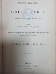 9 K 289&lt;*&gt; : Greek verbs irregular and defective : their forms meaning and quantity, embracing all the tenses used by the Greek writers, with references to the passages in which they are found (1871)