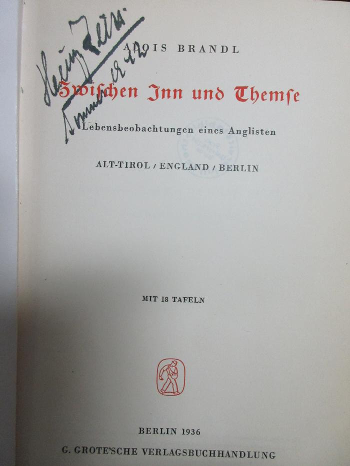 7 M 15 : Zwischen Inn und Themse : Lebensbeobachtungen eines Anglisten : Alt-Tirol, England, Berlin (1936)