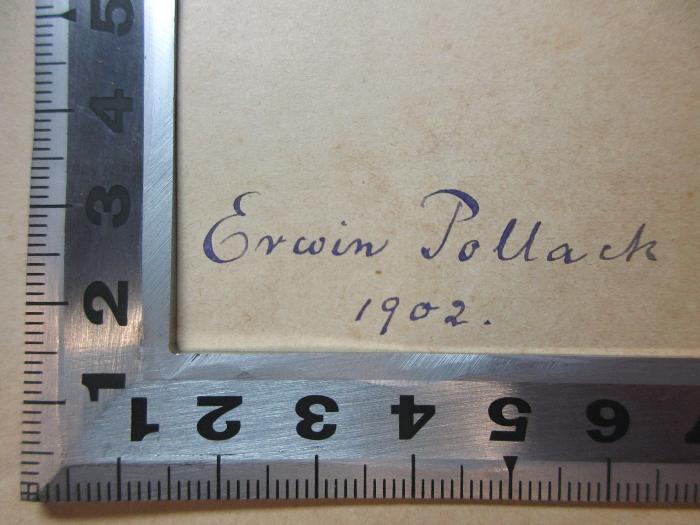 - (Pollack, Erwin), Von Hand: Autogramm, Datum; 'Erwin Pollack
1902.'. ;9 N 97&lt;2*&gt;-1/3 : Die Hölle (1871)