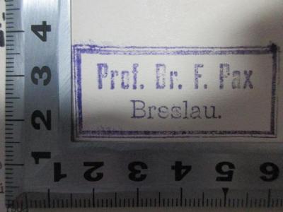 - (Pax, F.), Stempel: Berufsangabe/Titel/Branche, Name, Ortsangabe; 'Prof. Dr. F. Pax
Breslau.'. ;4 X 1086 : Indien (1908)