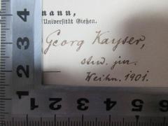 - (Kayser, Georg), Von Hand: Autogramm, Berufsangabe/Titel/Branche, Datum; 'Georg Kayser,
stud. jur.
Weihn. 1901.'. 