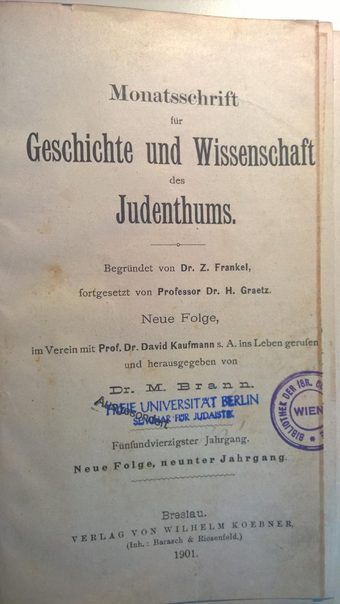 Zb 380 45 ausgesondert : Monatsschrift für Geschichte und Wissenschaft des Judenthums (1901)