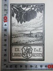 - (Kesten, E.;Kesten, P.), Etikett: Exlibris, Name, Wappen, Abbildung; 'Ex P. u. E.
Libris Kesten
S-TR.'. 