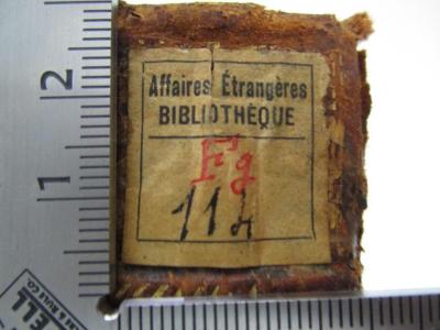  Histoire Generale De Port-Roïal Depuis La Reforme De L'Abbaïe jusqu'à son entiere destruction (1756);- (France. Ministère des Affaires étrangères), Etikett: Name, Berufsangabe/Titel/Branche; 'Affaires Étrangeres Bibliothèque'.  (Prototyp);- (France. Ministère des Affaires étrangères), Von Hand: Signatur; 'Fg
114'. 
