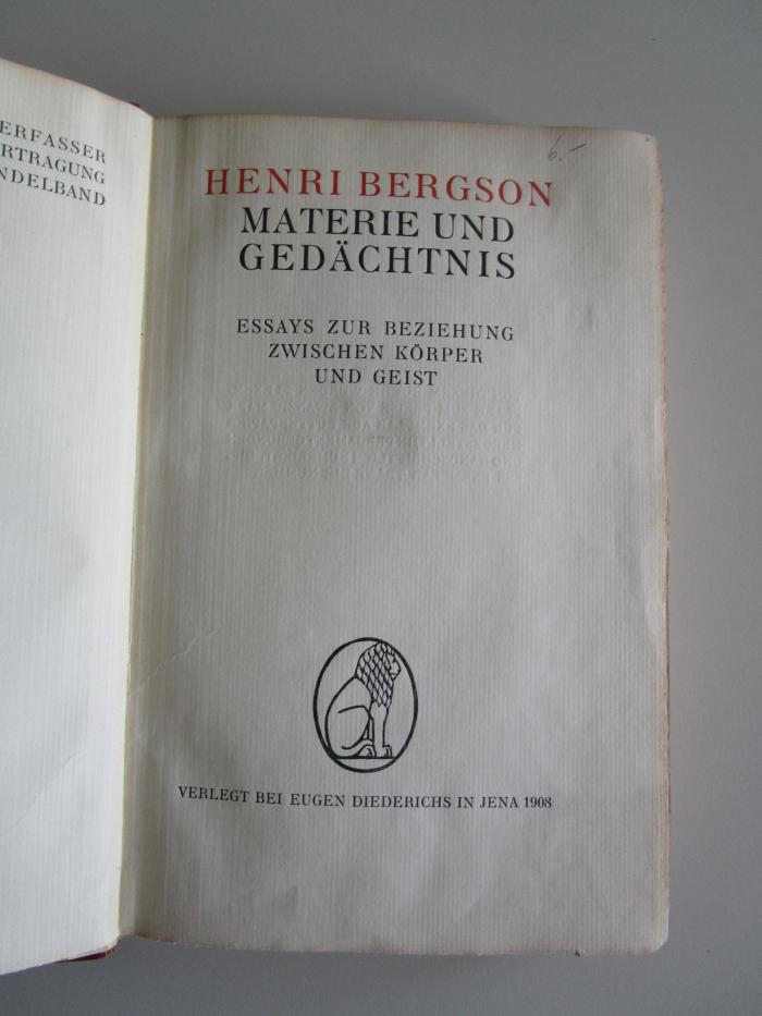 N;38110 34; 9;: Materie und Gedächtnis : Essays zur Beziehung zwischen Körper und Geist (1908);- (unbekannt), Von Hand: Preis; '6.-'. 