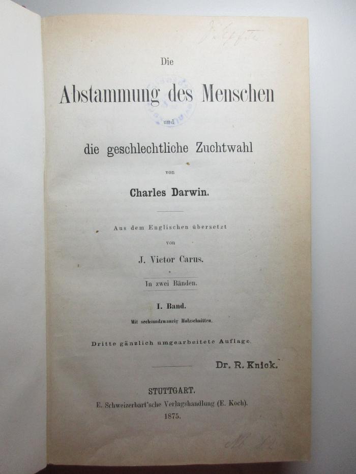 2 S 38&lt;3&gt;-1 : Die Abstammung des Menschen und die geschlechtliche Zuchtwahl : in zwei Bänden (1875)