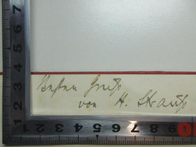 - (Strauß, H.), Von Hand: Autogramm, Widmung; 'Bester Gruß
von H. Strauß'. ;16 R 32 : Die wissenschaftlichen Arbeiten von Hermann Strauss und seinen Mitarbeitern aus den Jahren 1890 - 1937 (1938)