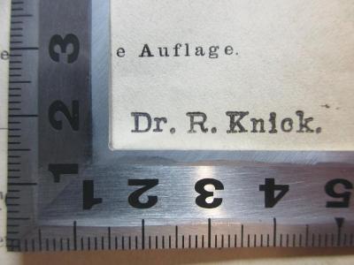 - (Knick, R.), Stempel: Berufsangabe/Titel/Branche, Name; 'Dr. R. Knick.'. ;2 S 38&lt;3&gt;-1 : Die Abstammung des Menschen und die geschlechtliche Zuchtwahl : in zwei Bänden (1875)