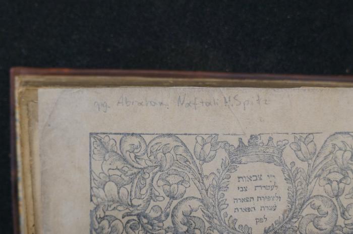 Asch7214 : ספר מלא רצון : מחברת על כל הש׳׳ס  (1710);- (unbekannt), Von Hand: Name; 'geg. Abraham Naftali M. Spitz'. 