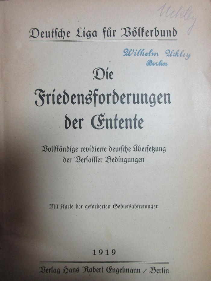 4 X 1868 : Die Friedensforderungen der Entente : vollständige revidierte deutsche Übersetzung der Versailler Bedingungen (1919)