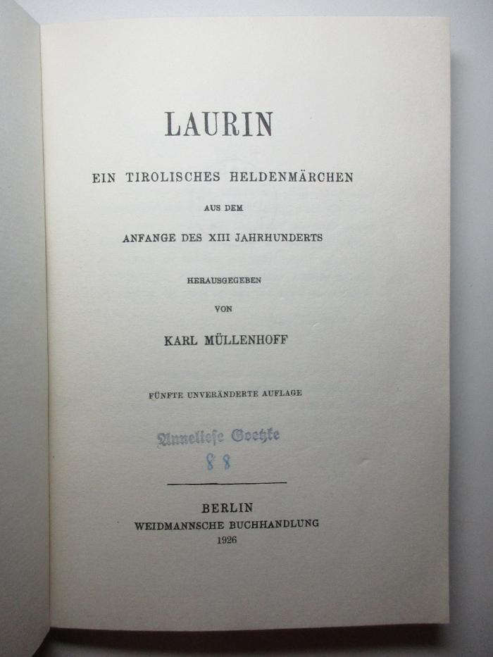 4 L 189&lt;5&gt; : Laurin : ein tirolisches Heldenmärchen aus dem Anfange des 13. Jahrhunderts (1926)