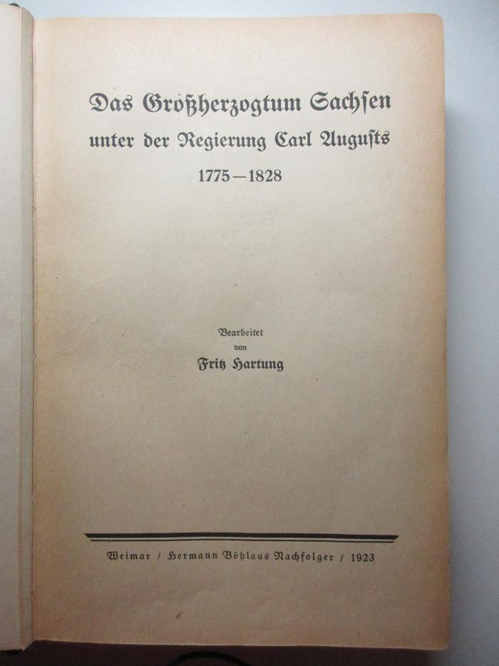 3 L 804-2 : Das Großherzogtum Sachsen unter der Regierung Carl Augusts 1775 - 1828 (1923)