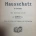 8 X 265 : Musikalischer Hausschatz der Deutschen : eine Sammlung von über 1000 Liedern und Gesängen mit Singstimmen und Klavierbegleitung (1900)