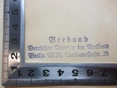 - (Verband Deutscher Vereine im Ausland), Stempel: Name, Ortsangabe; 'Verband
Deutscher Vereine im Ausland
Berlin W 30, Barbarossastr. 35'. ;7 X 55&lt;2&gt; : The eighth crusade : uncensored disclosures of a British staff officer (1939)