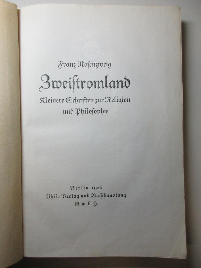 16 P 179 a : Zweistromland : kleinere Schriften zur Religion und Philosophie (1926)