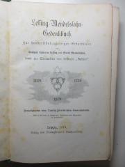 16 P 180 : Lessing-Mendelssohn-Gedenkbuch : zur hundertfünfzigjährigen Geburtsfeier von Gotthold Ephraim Lessing und Moses Mendelssohn, sowie zur Säcularfeier v. Lessing's "Nathan". Mit 3 Bildern in Lichtdruck, Initialen und Vignetten in Holzschnitt (1879)