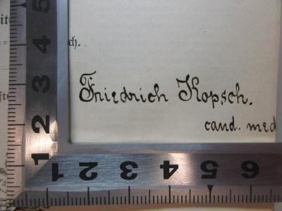 4 N 32&lt;5&gt;-2 : Deutsch - italienisch (1888);- (Hopsch, Friedrich), Von Hand: Autogramm, Berufsangabe/Titel/Branche; 'Friedrich Hopsch.
cand. med.'. 