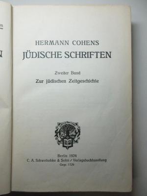 2 P 44-2 : Hermann Cohens jüdische Schriften. Zur jüdischen Zeitgeschichte (1924)