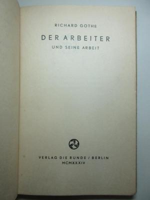 6 X 134 : Der Arbeiter und seine Arbeit (1934)