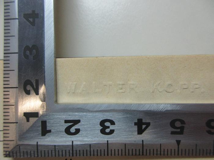 - (Kopp, Walter), Stempel: Name; 'Walter Kopp'. ;6 X 38 : Das Jahr eines Ungläubigen (1942)