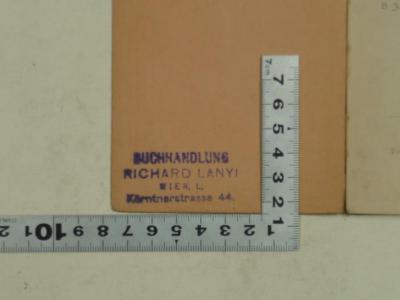 - (Lányi, Richard), Stempel: -; 'Buchhandlung
Richard Lányi
Wien, I.,
Kärntnerstrasse 44'. 