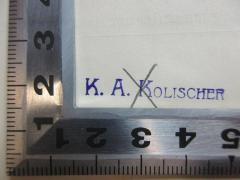 - (Kolischer, K. A.), Stempel: Name; 'K. A. Kolischer'. 